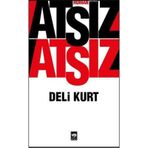 Deli Kurt - Hüseyin Nihal Atsız