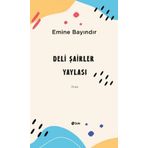 Deli Şairler Yaylası - Emine Bayındır