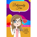 DELICIOUSLY FREE: GLUTEN FREE & CASEIN FREE DESSERTS