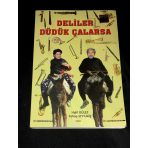 Deliler Düdük Çalarsa (Sahafiye Kitap)
