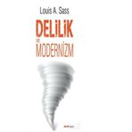 Delilik ve Modernizm - Louis A. Sass