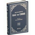 Delilleriyle Hac ve Umre - Hamdi Döndüren