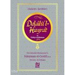 Delâilü’l-Hayrât ve Türkçe Açıklaması (Ciltli); Salavat-ı Şerifeler