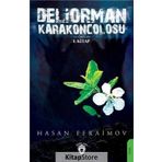 Deliorman Karakoncolosu 1. Kitap - Hasan Efraimov