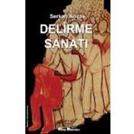 Delirme Sanatı - Serkan Koçak