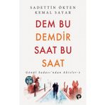 Dem Bu Demdir Saat Bu Saat Gönül Sadası'ndan Akisler - 4 - Sadettin Ökten Kemal Sayar