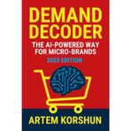 DEMAND DECODER: THE AI-POWERED WAY FOR MICRO-BRANDS