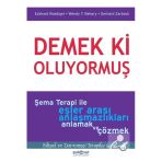 Demek Ki Oluyormuş Şema Terapi Ile Eşlerarasi Anlaşmazliklari Çözmek Psikonet