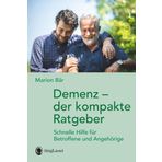 Demenz - der kompakte Ratgeber: Schnelle Hilfe für Betroffene und Angehörige