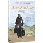 Demir Atlı Adam - 1 Tanışma - Gürkan Genç - Mine Pöge