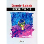 DEMIR BEBEK - BEKIR YILDIZ (ISBN:9789752897113)
