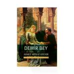 Demir Bey yahut İnkişaf-ı Esrar Ahmet Mithat Efendi Tema Yayınları