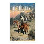Demir Dağ - Mustafa Bayraktar - Cinius Yayınları