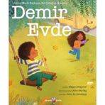 Demir Evde: Ablası Okula Başlayan Bir Çocuğun Hikayesi