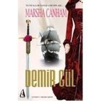DEMIR GÜL ÖLÜM KALIM SAVAŞI GIBI BIR AŞK - MARSHA CANHAM