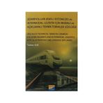 Demiryolları Raylı Sistemler ve Intermodal Lojistik İçin Resimli ve Açıklamalı Teknik Resimler Sözlüğü - Türker Ahi