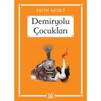 DEMIRYOLU ÇOCUKLARI - EDITH NESBIT (ISBN:9786051061283)
