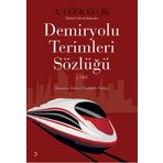 DEMIRYOLU TERIMLERI SÖZLÜĞÜ 2. CILT ALMANCA - TÜRKÇE / İNGILIZCE - TÜRKÇE - A. UĞUR KEÇIK