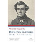 Democracy in America: The Arthur Goldhammer Translation, Volume Two: A Library of America Paperback Classic by Alexis de Tocqueville(2012-02-16)