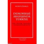 DEMOKRASI ARAYIŞINDA TÜRKIYE - GENEL