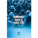 Demokrasi Basın ve Haber Etiği - Gözde Dedeoğlu