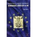 DEMOKRASI, KÜRTLER VE AB KAPITALIST SÜREÇ VE TÜRKİYE'DE TEMEL SORUNLAR - ERGÜN SÖNMEZ