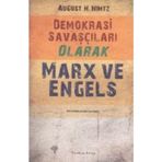 Demokrasi Savaşçıları Olarak Marx ve Engels - August H. Nimtz