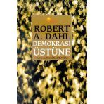DEMOKRASI ÜSTÜNE - ROBERT A. DAHL