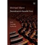 DEMOKRASININ KARANLIK YÜZÜ - MICHAEL MANN