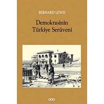 Demokrasinin Türkiye Serüveni - Bernard Lewis