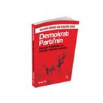 Demokrat Parti’nin Gençlik Politikaları ve Gençlik Teşkilatı 1946-1960 - İsmail Öz