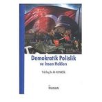 Demokratik Polislik Ve İnsan Hakları - Ali Kuyaksil