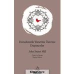 Demokratik Yönetim Üzerine Düşünceler - John Stuart Mill