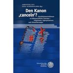 Den Kanon 'Canceln'?: Alteritatskonstruktionen in Fruhneuzeitlicher Literatur - Adaptionen, Appropriationen Und Aktualisierungen: 436