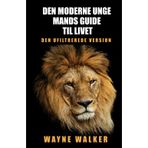 Den moderne unge mands guide til livet: Den ufiltrerede version