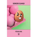 Denedik Olmadı - Füsun Genç