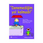 Denemediğim Yol Kalmadı - Isabelle Filliozat