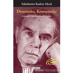 Denemeler Konuşmalar-Geçmişle Gelecek ve Başka Yazılar - Sabahattin Kudret Aksal