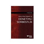 Denetimli Serbestlik - Hakan A. Yavuz