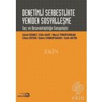 Denetimli Serbestlikte Yeniden Sosyalleşme - Gönül Demez Elife Kart Meral Timurturkan