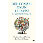 Deneyimsel Oyun Terapisi ile Çocuklara Ulaşmak - Carol Crowell Norton