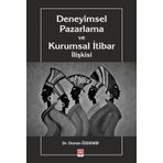 Deneyimsel Pazarlama ve Kurumsal İtibar İlişkisi - Ekin Yayınevi
