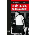 Deniz Gezmiş Kahramandır - Mehmet Tüm