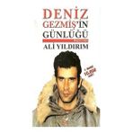 DENIZ GEZMİŞ'İN GÜNLÜĞÜ - ALI YILDIRIM