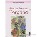 Deniz Prensesi Fergana - Hamide Kocadoru