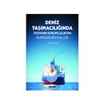 Deniz Taşımacılığında Taşıyanın Sorumluluktan Kurtulduğu Haller - Tunca Bolca