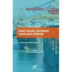 Deniz Tedarik Zincirinde Tarafların Yönetimi - Mehmet Özkan