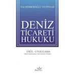 Deniz Ticaret Hukuku: Usul - Uygulama