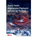 Deniz Yetki Alanlarının Paylaşım Sorunu ve Türkiye - Pegem Akademi Yayıncılık