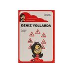 Deniz Yollarda (Düz Yazı) - Aydoğan Yavaşlı
